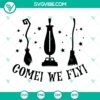 Halloween themed SVG file with Come We Fly, Hocus Pocus, and Witch design elements for digital download.