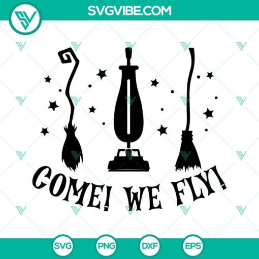 come we fly svg halloween svg hocus pocus svg witch svg 6 mockup