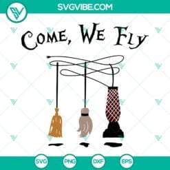 Halloween, SVG Files, Come We Fly SVG Images, Halloween Witch Broom SVG 4