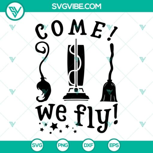 come we fly svg hocus pocus svg sanderson sisters svg files for silhouette cricut 6 mockup