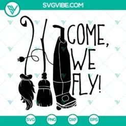 Halloween, SVG Files, Come We Fly SVG File, Hocus Pocus SVG File, Sanderson 2