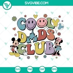 Dad, Fathers Day, SVG Files, Cool Dads Club Disney SVG Images, Happy Fathers 2