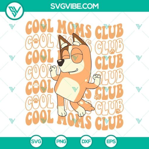 cool moms club bluey svg chilli heeler svg funny bluey mum dancing svg png dxf eps for shirt 9 mockup