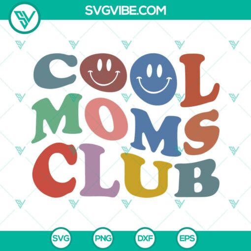 cool moms club svg mom life svg mama svg mothers day svg png dxf eps 6 mockup