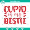 Cupid Is My Bestie SVG File, Funny Love & Valentine’s Day Cut Files for Crafts - Heartwarming & Humorous Design with Cupid Theme.