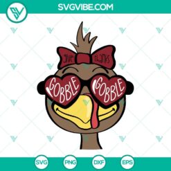 SVG Files, Thanks Giving, Cute Turkey With Bow SVG Files, Gobble Gobble SVG 3