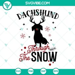Dachshund Through The Snow SVG Image, Dachshund Merry Christmas SVG File EPS PNG DXF