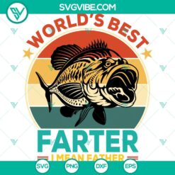 Father’s Day, SVG Files, Dad Fishing World’s Best Farter SVG Image – I 2