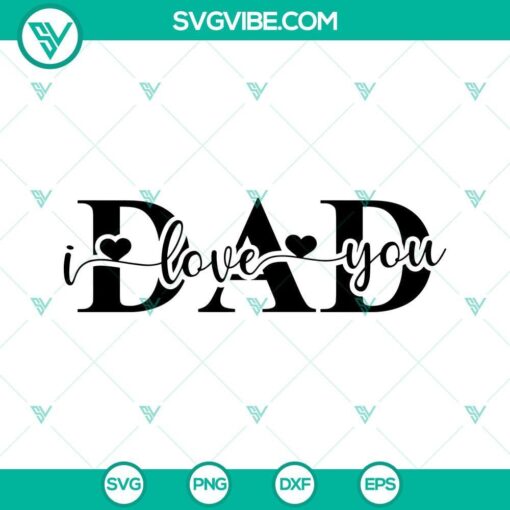 dad i love you svg daddy love svg happy father s day svg png dxf eps cricut 1 mockup