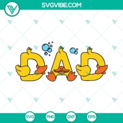 Fathers Day, SVG Files, Dad Rubber Duck SVG Image, Cute Dad SVG File, Funny 6