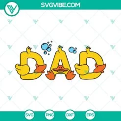 Fathers Day, SVG Files, Dad Rubber Duck SVG Image, Cute Dad SVG File, Funny 2