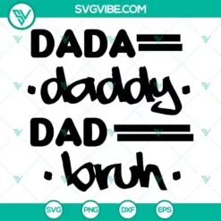 Fathers Day, SVG Files, Dada Daddy Dad Bruh SVG Download, Funny Dad Trendy 2