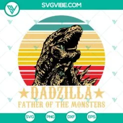 Fathers Day, SVG Files, Dadzilla Father Of The Monsters SVG Files, Happy 3