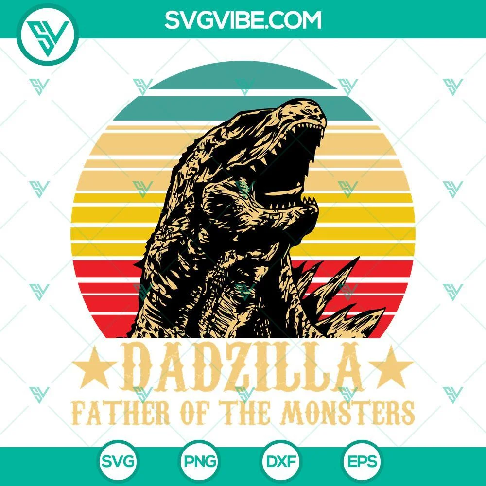 Fathers Day, Movies, SVG Files, Dadzilla Father Of The Monsters SVG File, 1