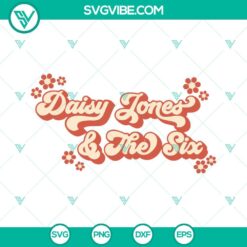 Daisy Jones And The Six SVG Image, Daisy Jones SVG Download, Retro Classic Rock