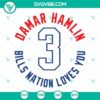 Damar Hamlin SVG images for Bills Nation fans, showing love and support for Damar.