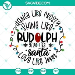 Christmas, SVG Files, Dance Like Frosty SVG Download, Shine Like Rudolph SVG 3