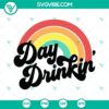Colorful rainbow-themed day drinkin' SVG images for summer fun, drinking alcohol SVG download with a touch of humor. Perfect for summer crafts.