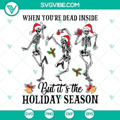 dead inside but it s christmas svg skeleton dancing christmas svg christmas skeleton svg 8 mockup