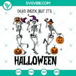 Halloween, Skeleton, SVG Files, Dead Inside But It’s Halloween SVG Image, 2