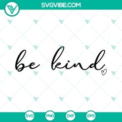 Dear person behind me svg, be kind svg, the world is a better 2