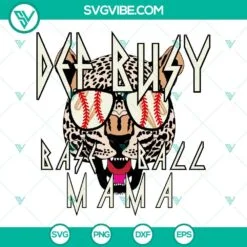 Baseball, Sports, SVG Files, Def Busy Baseball Mama SVG Image, Def Leopard SVG 2