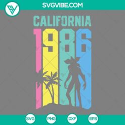 Movies, SVG Files, Demogorgon California 1986 SVG Files, Stranger Thing SVG 2