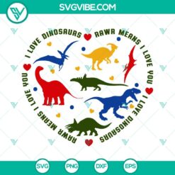 Dinosaur Heart SVG Images Bundle, I Love Dinosaurs SVG Images, Rawr Means I 5