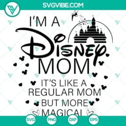 Disney, SVG Files, Disney Castle I’m A Mom SVG Image, I’m A Disney Mom 2