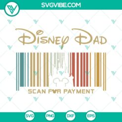 Fathers Day, SVG Files, Disney Dad Scan For Payment SVG Image, Happy Father’s 3