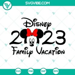 disney family vacation 2023 svg family trip svg mickey minnie svg disney world svg png dxf eps 9 mockup