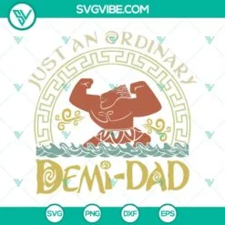 Disney, Fathers Day, SVG Files, Disney Moana Just An Ordinary Demi Dad Shirt 2