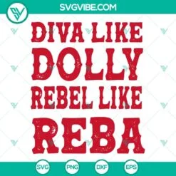 Musics, SVG Files, Diva Like Dolly Rebel Like Reba SVG File, Cowgirl SVG 2