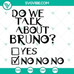 Disney, SVG Files, Do We Talk about Bruno SVG File, Disney Movie Encanto SVG 6