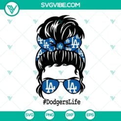 Baseball, Sports, SVG Files, Dodgers Life SVG Download, Messy Bun Mom Dodgers 2