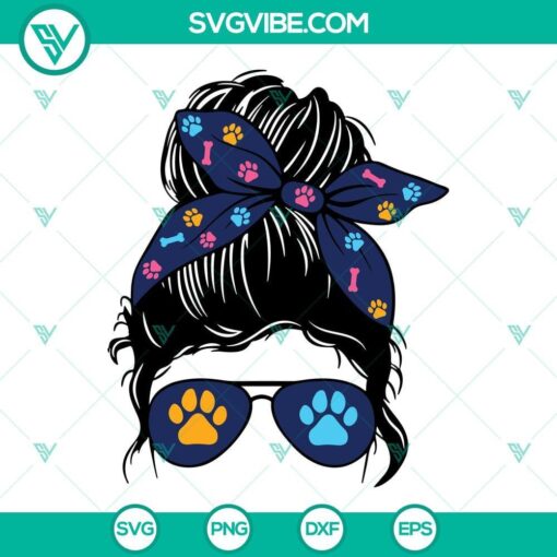 dog mom messy bun svg momlife dog svg dog paw svg dog mama svg png dxf eps 3 mockup