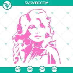 Dolly Parton SVG Image, Southern Girl SVG File, Country Music Singers SVG File