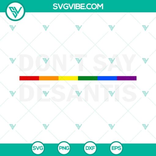 don t say desantis svg say gay lgbtq pride svg anti desantis lgbt svg pride rainbow flag svg eps png dxf 1 mockup