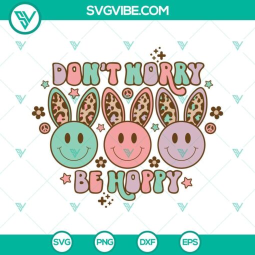 don t worry be hoppy svg bunny smiley face svg easter bunny svg easter svg 2 mockup