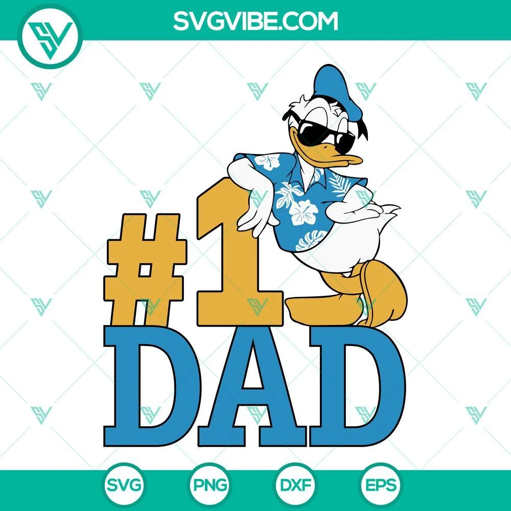 Disney, Fathers Day, SVG Files, Donald Duck Number 1 Dad SVG File, Funny Dad 1