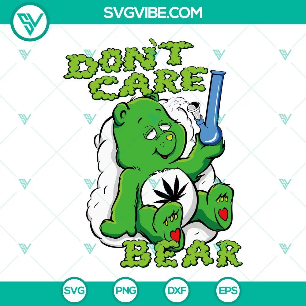 Cannabis, SVG Files, Dont Care Bear Weed Bong SVG File, Care Bear Cannabis SVG 1