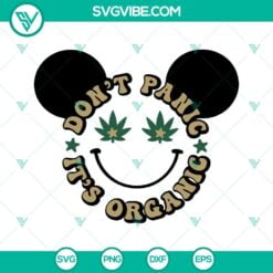 Cannabis, SVG Files, Dont Panic Its Organic Mickey SVG Images, Disney Mouse 2