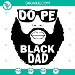 Fathers Day, SVG Files, Dope Black Dad SVG Files, Black Father SVG Files, 3