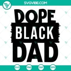 Fathers Day, SVG Files, Dope Black Dad SVG Images, Black Fathers Day SVG 2