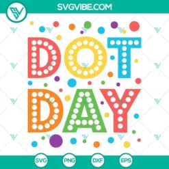 Dot Day Svg, International Dot Day Svg Png Dxf Eps Cricut Cut