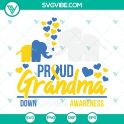 Cancer, SVG Files, Down Syndrome Awareness Svg, Proud Grandma Svg, Down 2