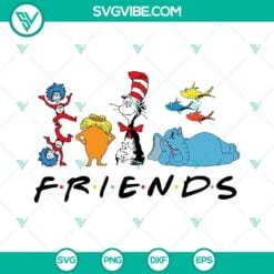 National Read Across America Day, SVG Files, Dr Seuss Friends SVG File, Thing 23