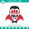 Dracula Dad Halloween Embroidery File, Instant Download for Spooky Embroidery Projects.