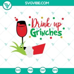 Drink Up Grinches SVG Image Bundle, Grinch Hand Christmas Wine SVG File PNG 2