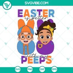 Cartoons, Easter, SVG Files, Easter Is Better With My Peeps Blippi SVG File, 10